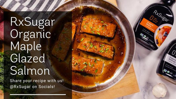 Image of RxSugar Organic Maple Glazed Salmon