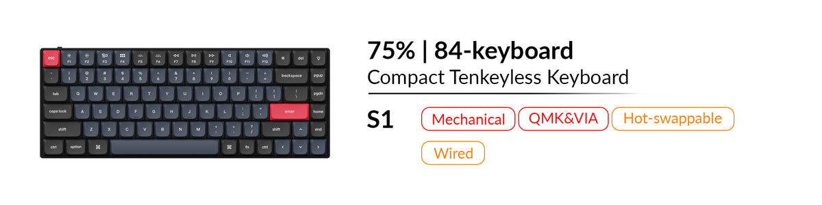 Keychron S1 mechanical QMK VIA hot swappable compact tenkeyless 75 percent ultra-slim low-profile keyboard