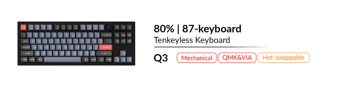 Keychron Q3 mechanical QMK VIA hot swappable tenkeyless 80 percent keyboard