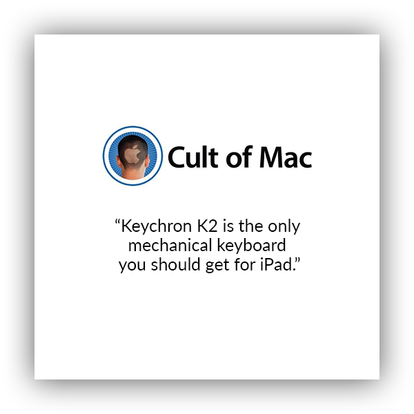 Keychron K2 wireless mechanical keyboard for Mac and windows covered by Cult of Mac, Keychron K2 is the only mechanical keyboard you should get for iPad.