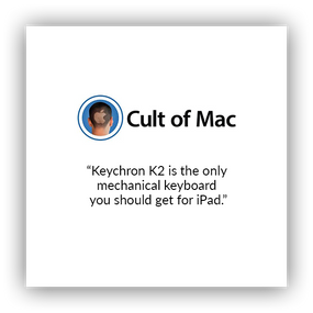 Keychron K2 wireless mechanical keyboard for Mac and windows covered by Cult of Mac, Keychron K2 is the only mechanical keyboard you should get for iPad.
