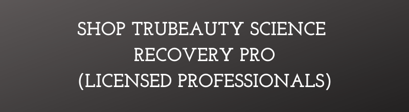 TruBeauty Recovery Pro Shop