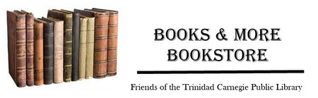 Friends of the Trinidad Carnegie Public Library Bookstore