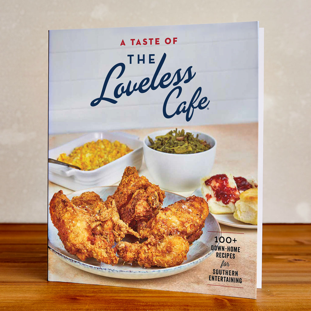 A Taste of the Loveless Cafe Cookbook