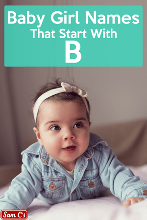 Baby Girl Names That Start With B Samcs