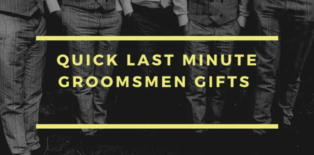 Last-Minute Groomsmen Gift Ideas Thoughtful Solutions for Busy Grooms