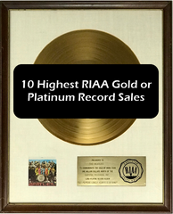 10 Highest RIAA Gold or Platinum Record Sales