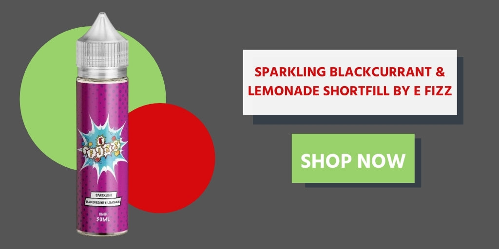 Sparkling Blackcurrant & Lemonade Shortfill by E Fizz