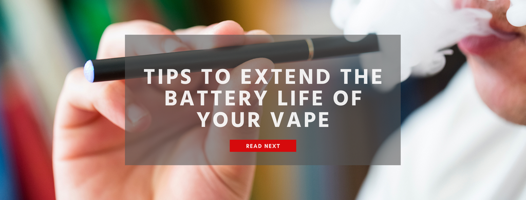 tips to extend the battery life of your vape