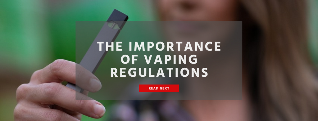 the importance of vaping regulations