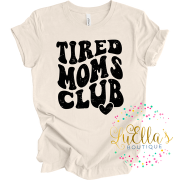 Tired Moms Club