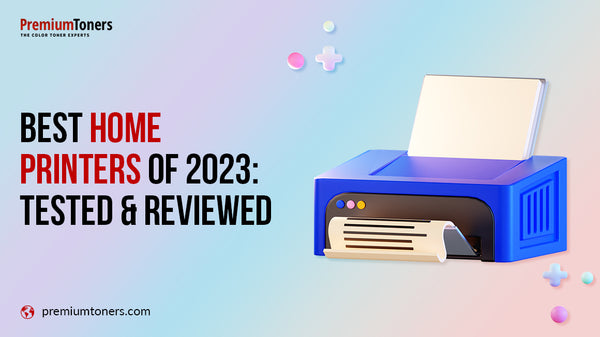 Best Home Printers in 2023