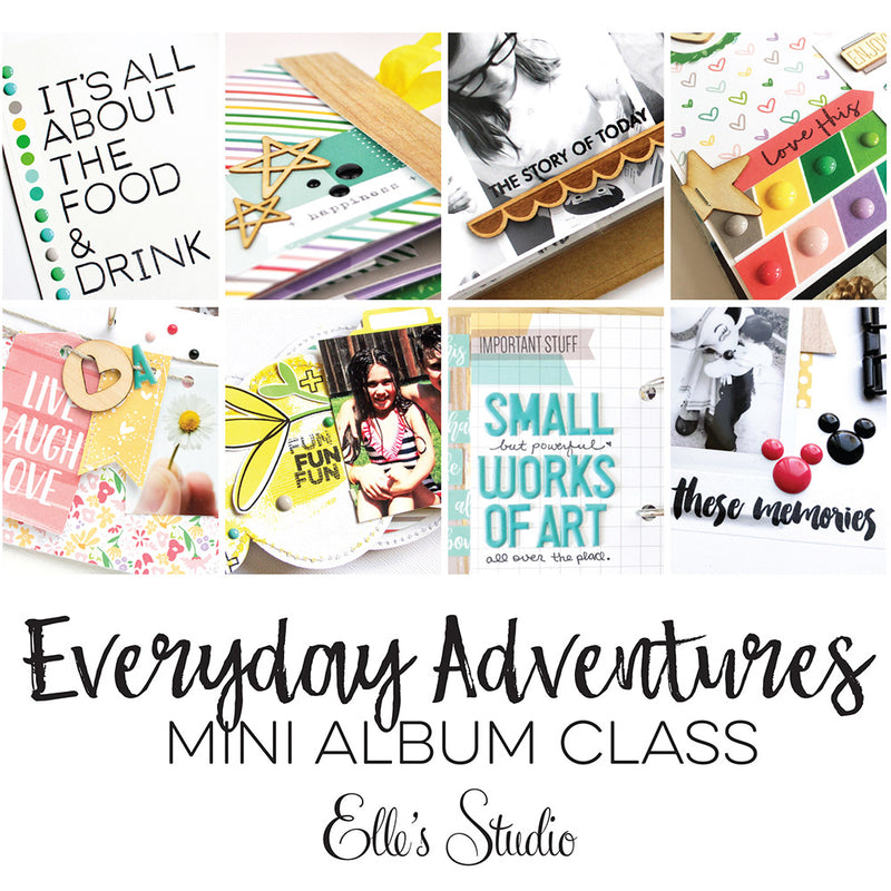 Everyday Adventures Mini Album Class