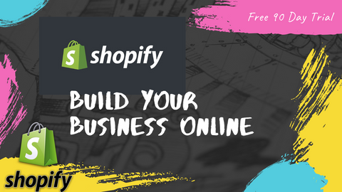 Free 90 Day Trial of Shopify