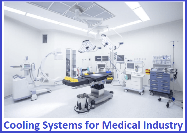 cooling systems for medical industry