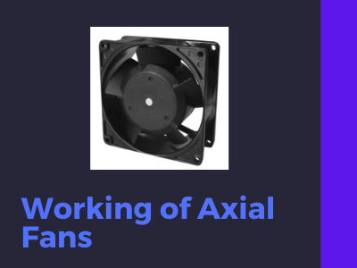 axial fans working