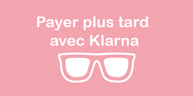 Klarna - Payer Plus Tard