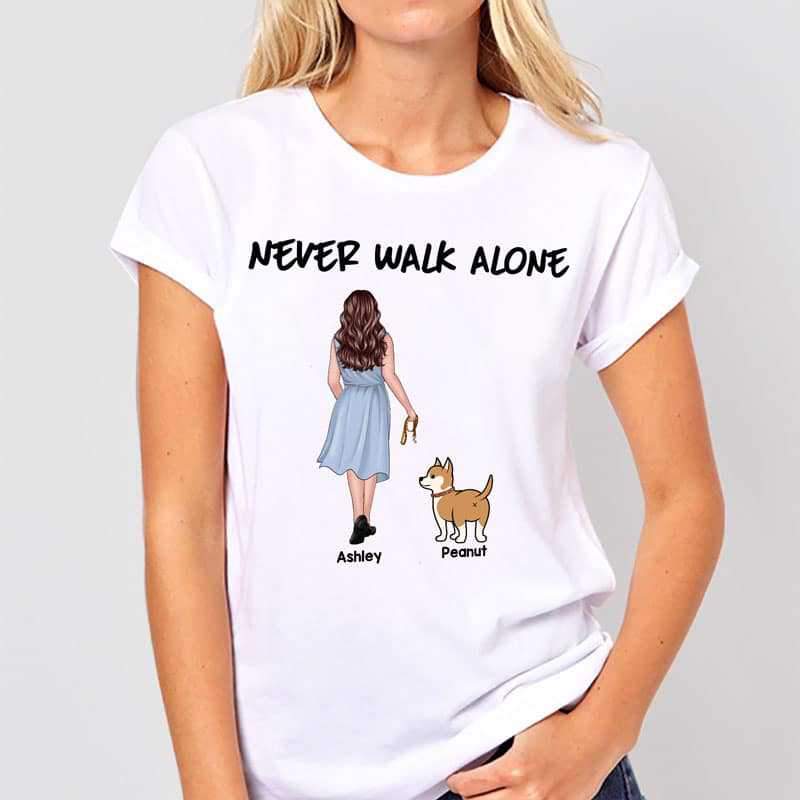 Wiggle Butt Never Walk Alone Girl Dog Personalized Shirt Trending Custom