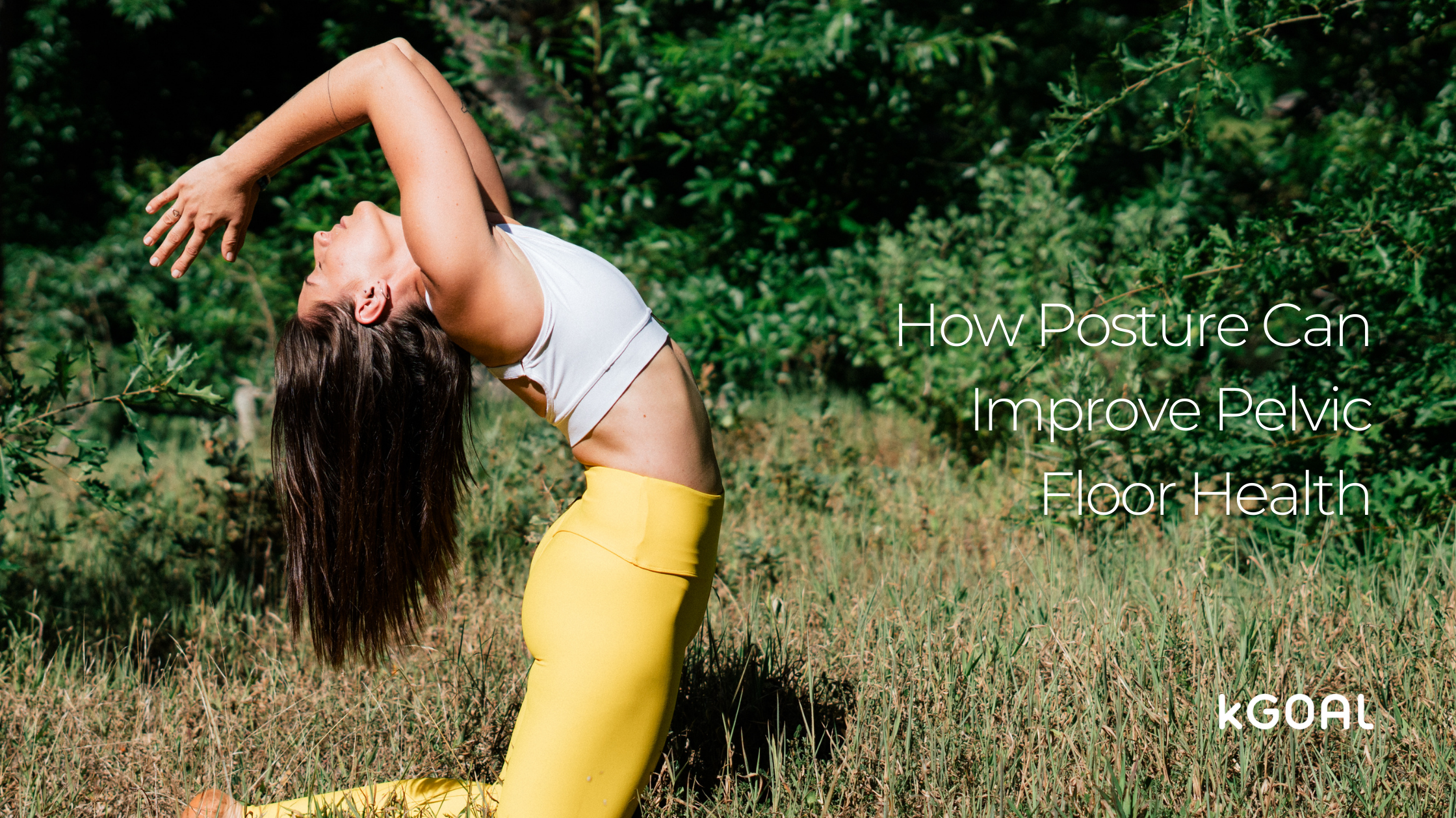 How Your Posture Can Help Or Hurt Your Pelvic Floor Health