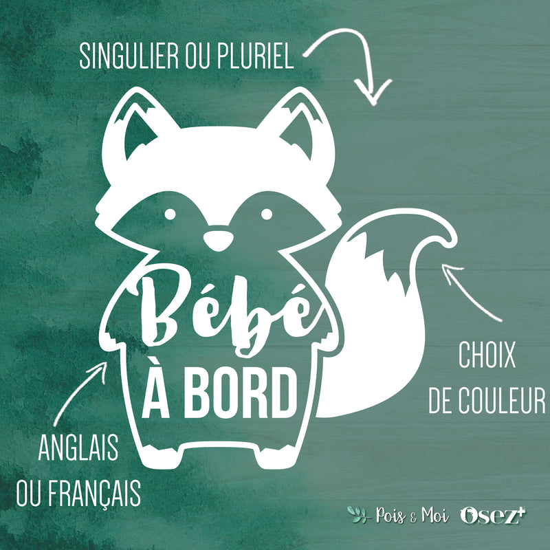 Bebe A Bord Renard Collabo Avec Pois Et Moi Autocollant Pour Voit Osezplus