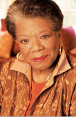 MAYA ANGELOU