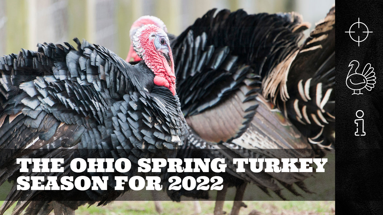 The Ohio Spring Turkey Season for 2022 The Bearded Butchers