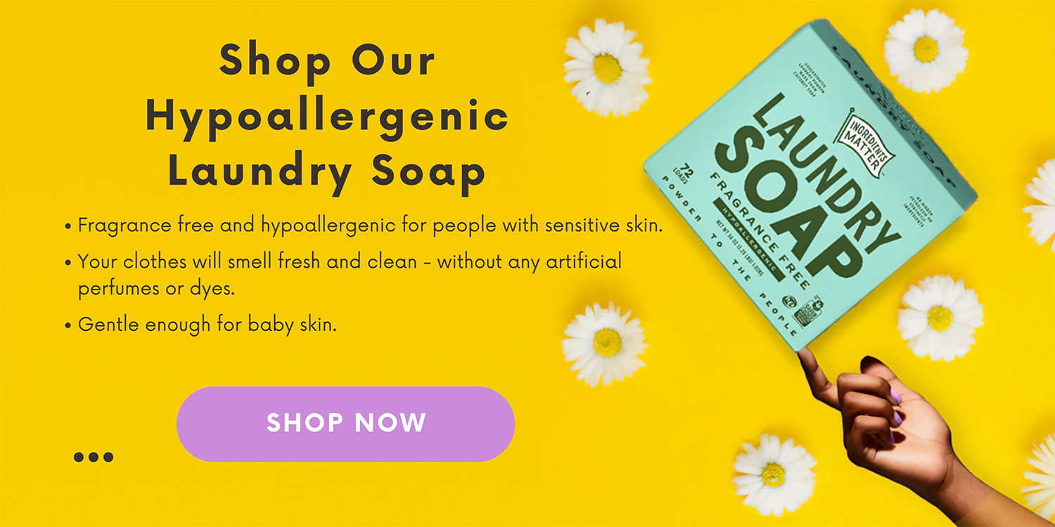 Shop Our Hypoallergenic Fragrance Free Laundry Soap