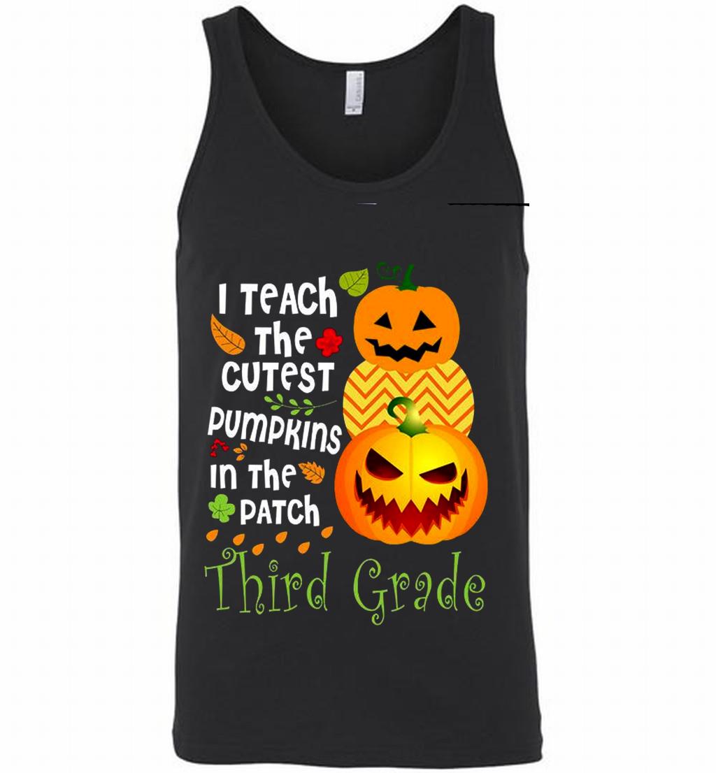 I Teach Cutest Pumpkins In The Patch Third Grade Tank Shirts