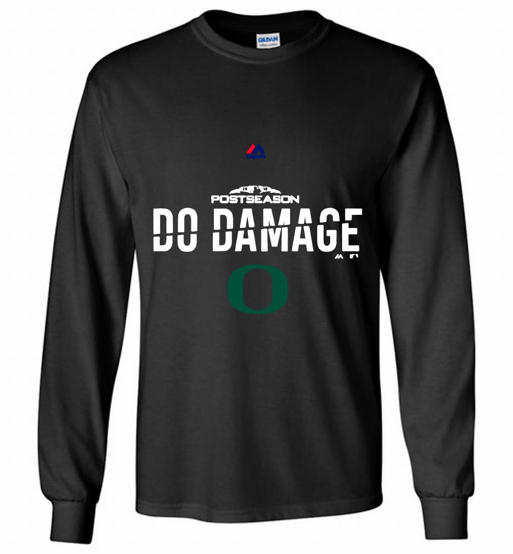 Oregon Ducks Postseason Do Damage Long T Shirt