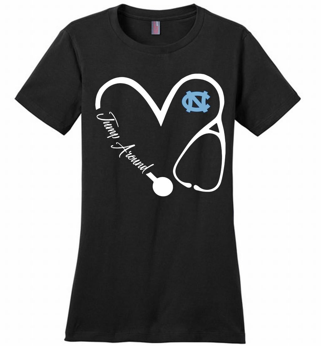 Love Nurse Trump Around North Carolina Tar Heels Perfect Shirts