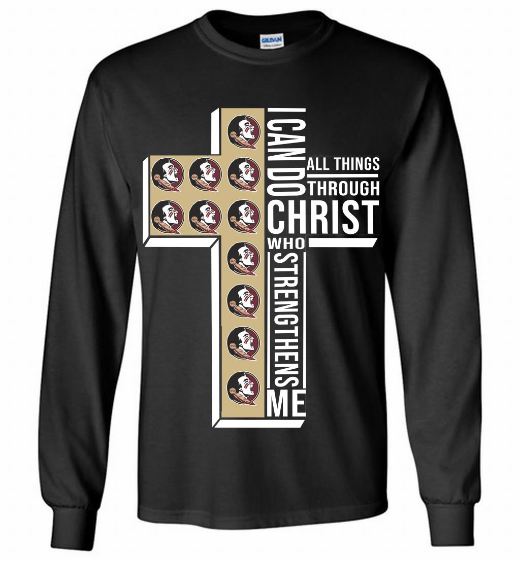 Florida State Seminoles I Can Do All Things Through Christ Who Strengthens Me Long T Shirt