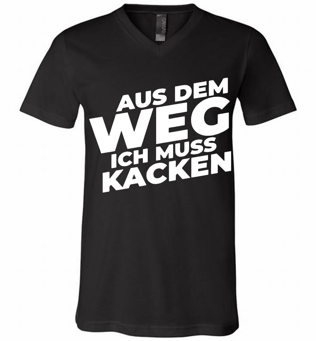 The Best Aus Dem Weg Ich Muss Kacken Shirt