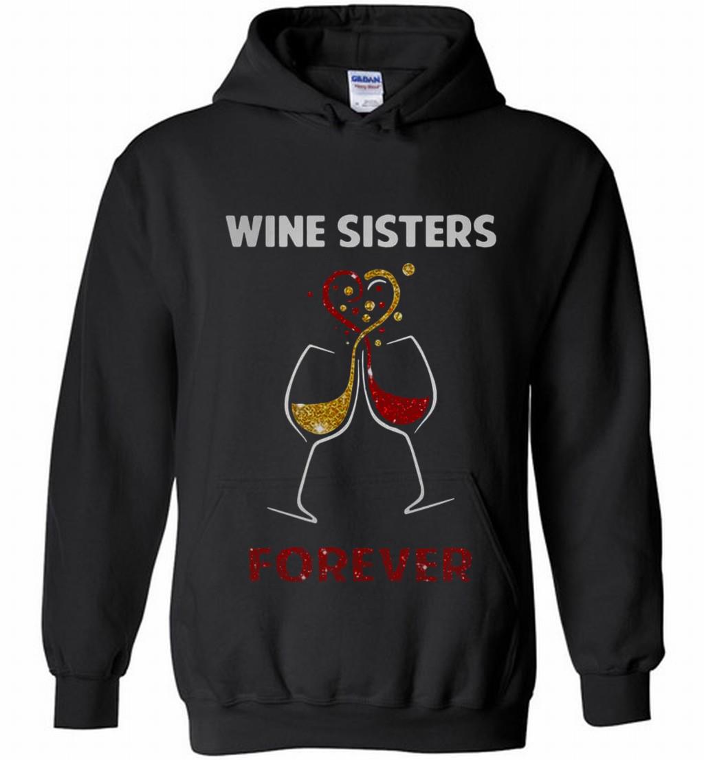 Wine Sisters Forever Shirts