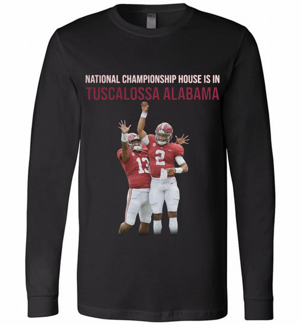 National Championship House Is In Tuscaloosa Alabama T Shirt