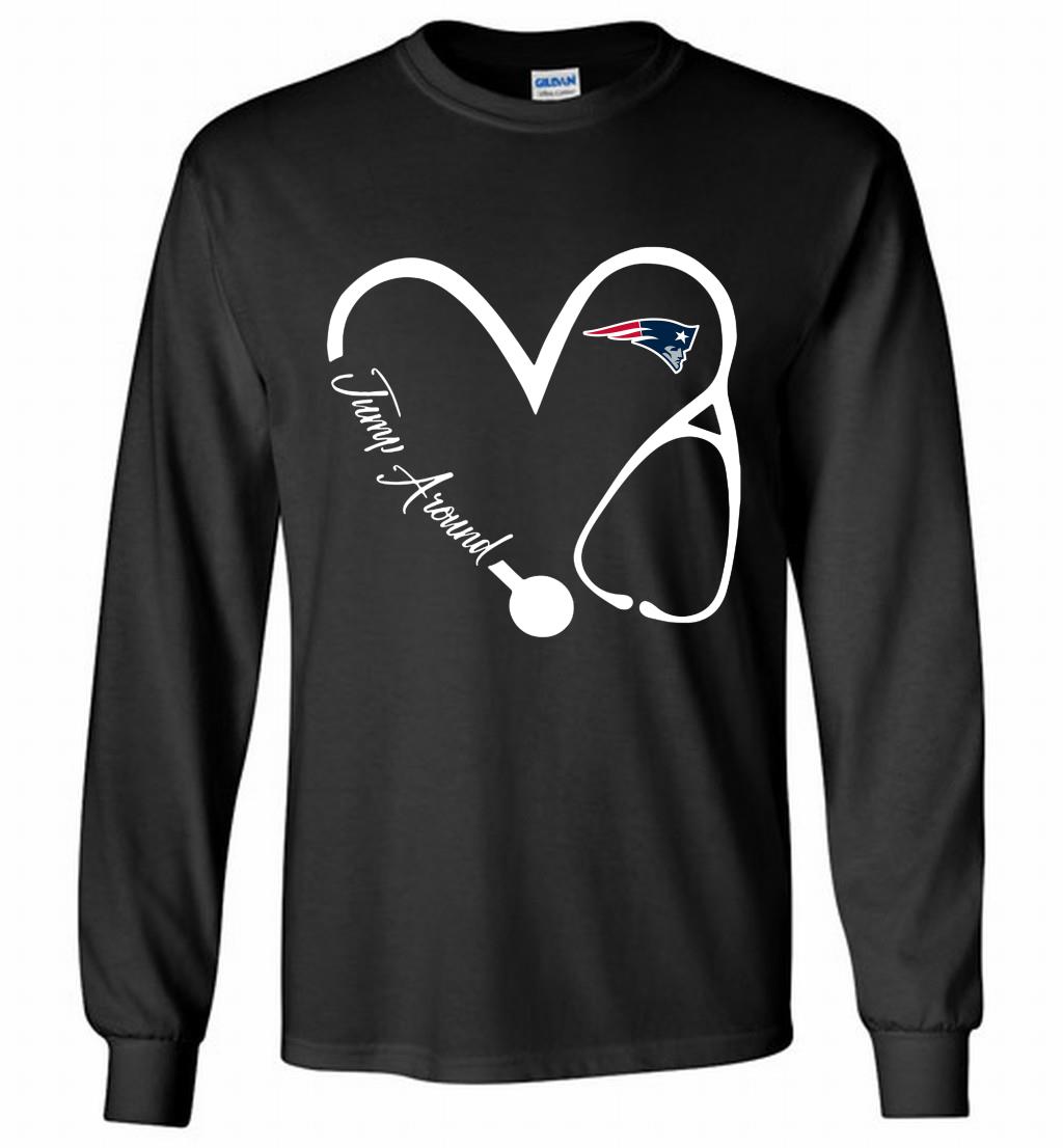 Love Nurse Trump Around New England Patriots Long Shirt