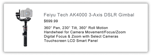 Feiyu Tech AK4000 3-Axis Gimbal Stabilizer for DSLR