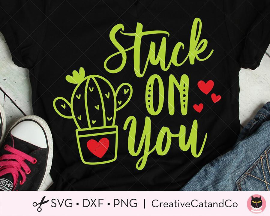 Download Free Svg Stuck On You Cactus Creativecatandco