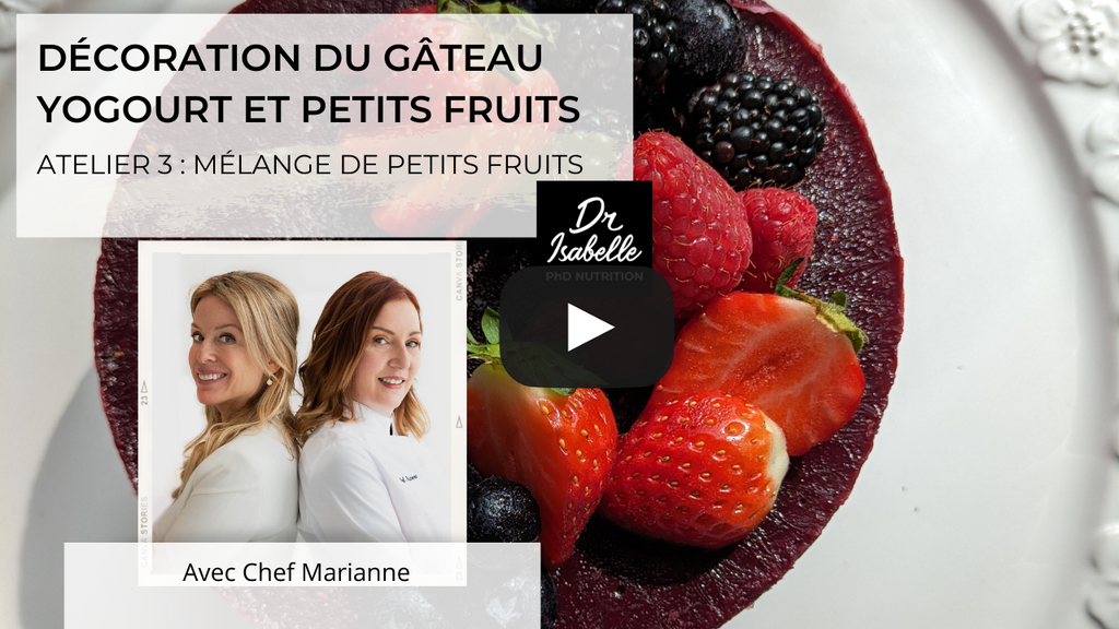 Utilisez des fruits frais variés de saison pour décorer le gâteau yogourt et petits fruits d'Isabelle Huot Docteure en nutrition. Une collaboration entre Docteure Isabelle et Chef Marianne.