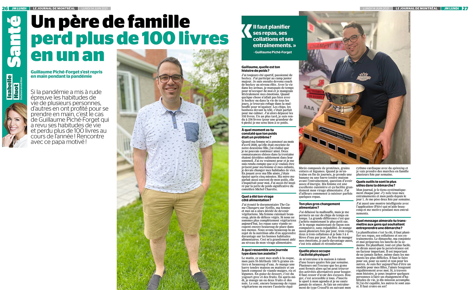 A motivated family man changed his lifestyle during the pandemic and lost more than 100 pounds in one year. Come read the inspiring testimony, an article by Isabelle Huot, Doctor of Nutrition in the Journal de Montréal