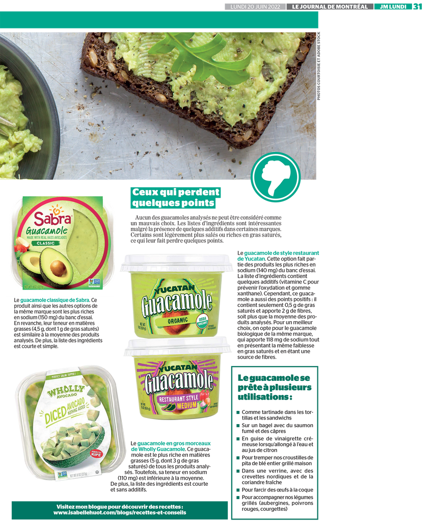 Isabelle Huot Docteure en nutrition analyse les guacamoles disponibles en épicerie. Découvrez quels sont les meilleurs choix dans son article pour le Journal de Montréal.