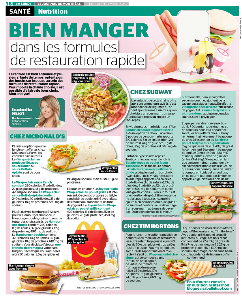 Bien manger dans les restaurants de type "fastfood". Les conseils d'Isabelle Huot Docteure en nutrition dans son article pour le Journal de Montréal.