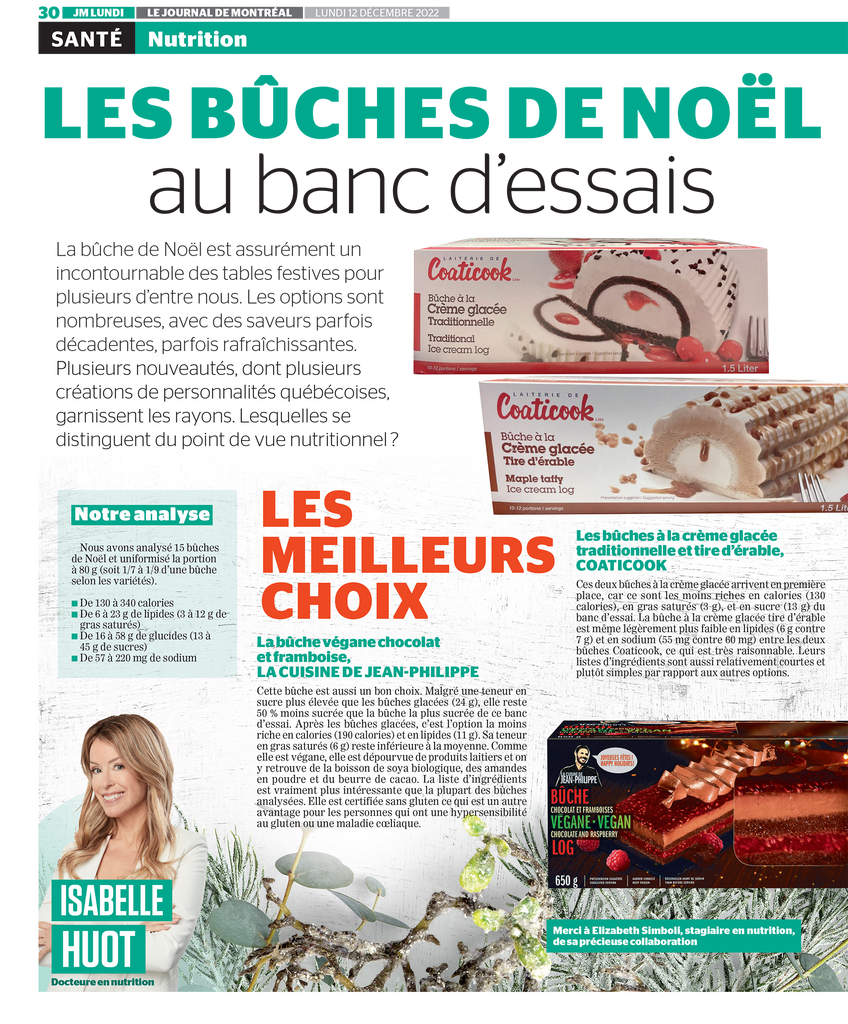 Les bûches de Noël au banc d'essai : Isabelle Huot Docteure en nutrition partage son analyse dans le Journal de Montréal.