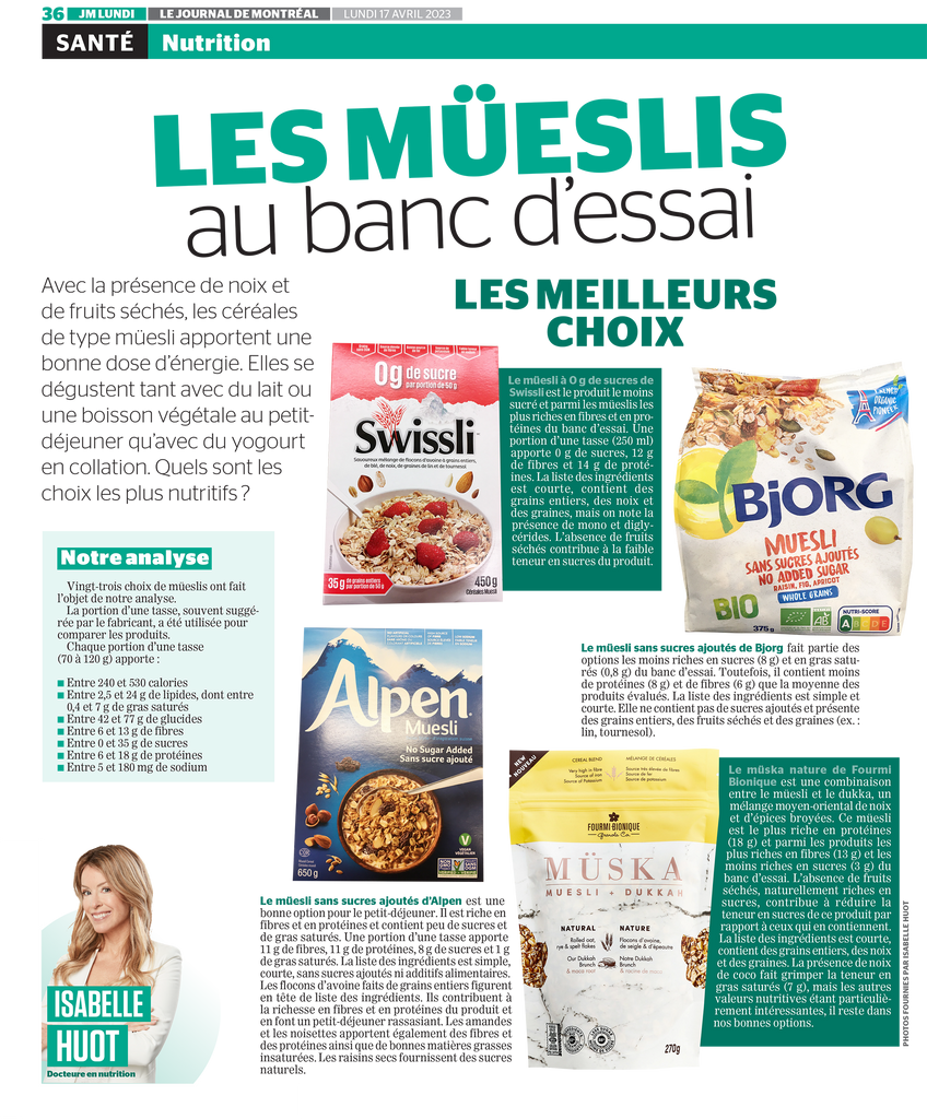 Isabelle Huot Docteure en nutrition analyse les mueslis disponibles sur le marché. Quels sont les meilleurs choix? Faites-le point dans cet article pour le Journal de Montréal.