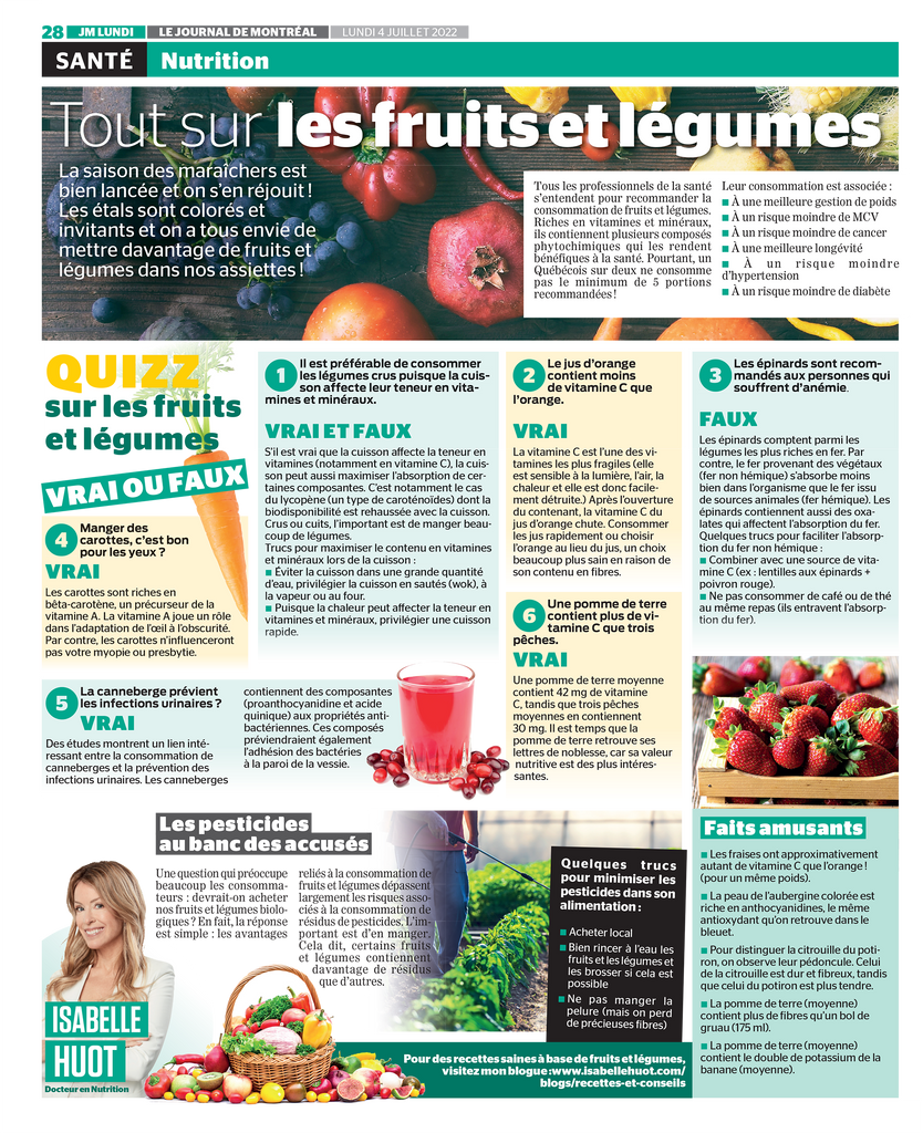 Take stock of fruits and vegetables, their benefits and demystify fact from fiction in this article by Isabelle Huot for the Journal de Montréal.