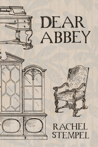 Dear Abbey, by Rachel Stempel