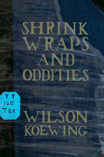 Shrink Wraps and Oddities, by Wilson Koewing-Print Books-Bottlecap Press