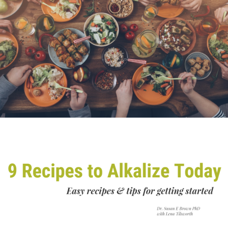 9 Easy Alkalizing Recipes Booklet — Better Bones, Better Body