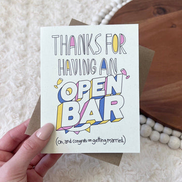 "Thanks For Having An Open Bar" Wedding Card