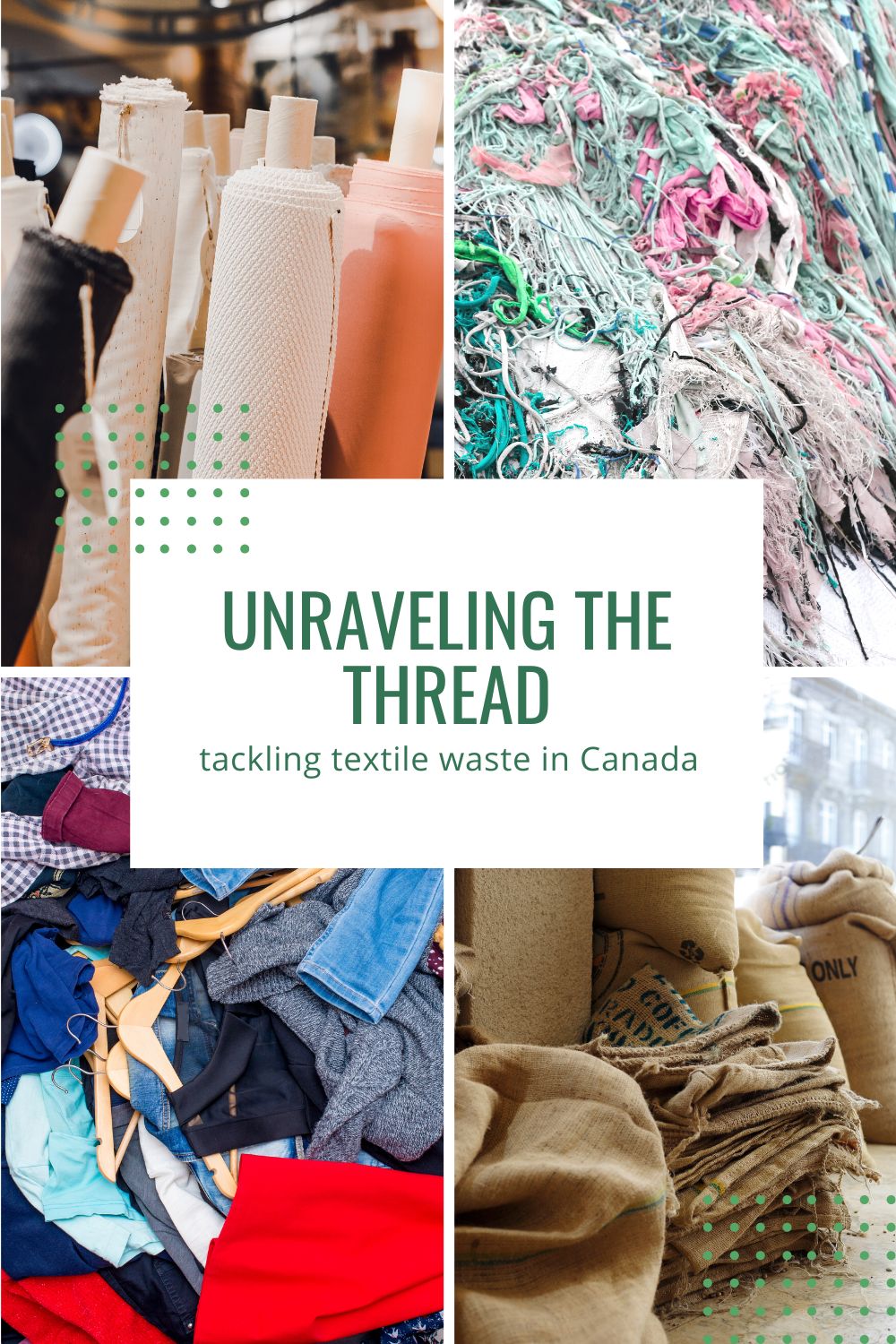 Démêler le fil : Lutter contre les déchets textiles au Canada