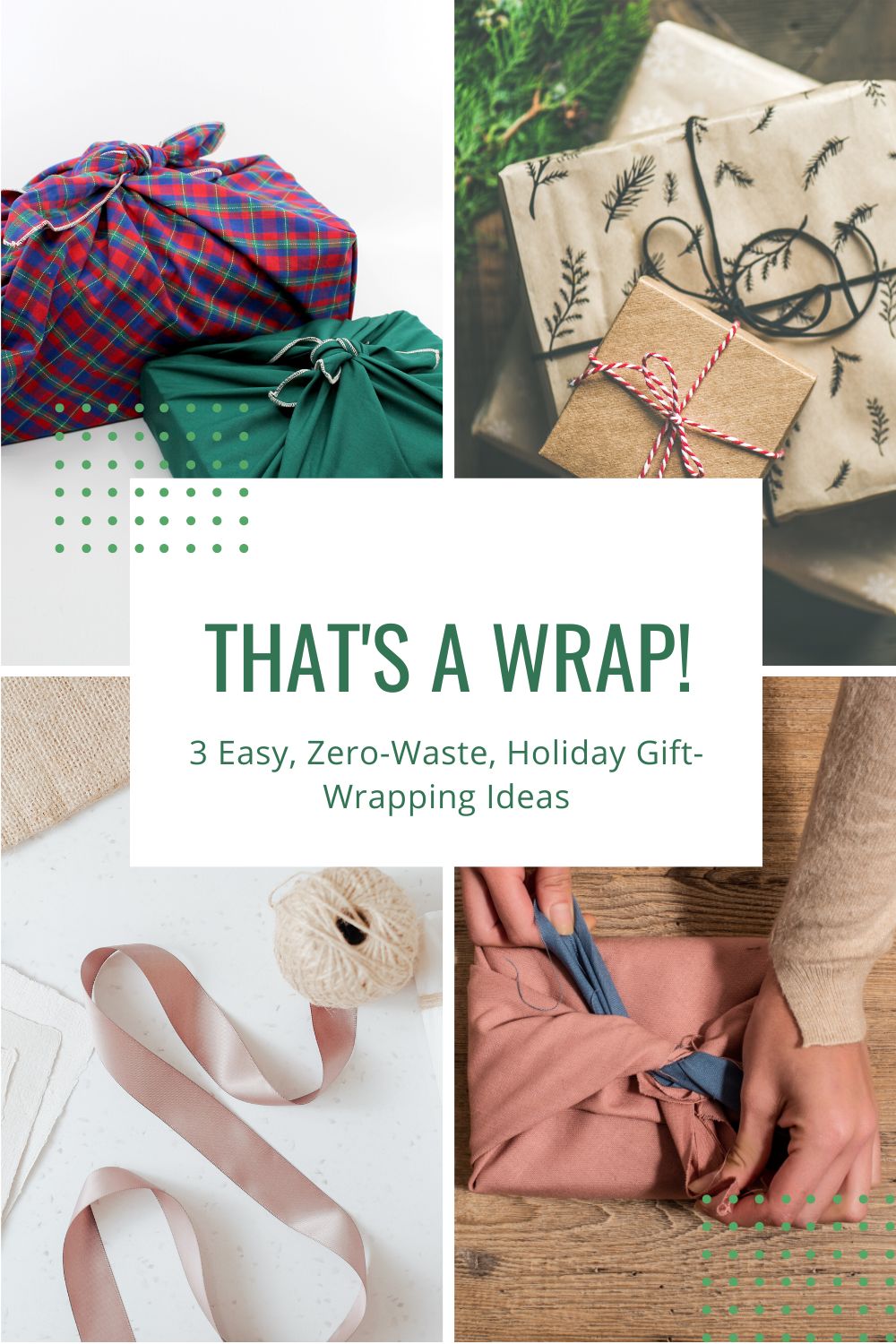 3 Easy, Zero-Waste, Holiday Gift-Wrapping Ideas